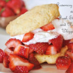 Strawberry Shortcake with Mascarpone Whipped Cream