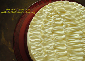 Banana Cream Cake with Ruffled Vanilla Frosting